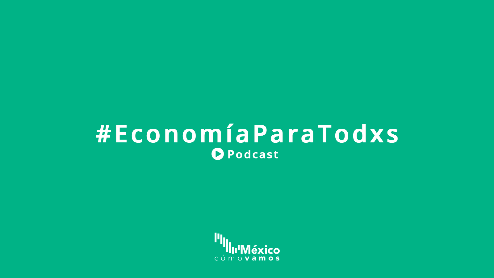 #EconomíaParaTodxs Los precriterios económicos de la Secretaría de Hacienda